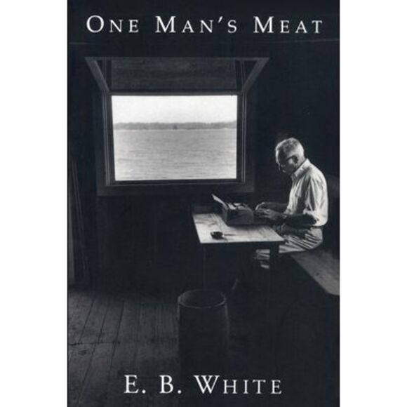 One Man's Meat -- E. B. White - Picture 1 of 1